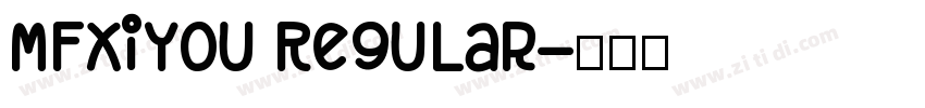 MFXiYou Regular字体转换